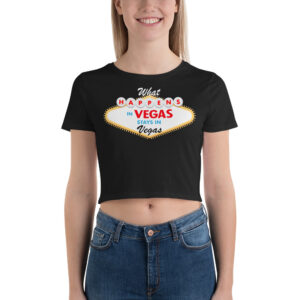 What Happens in Vegas Stays in Vegas Women’s Crop Tee